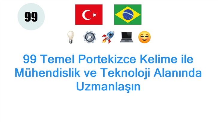 99 Temel Portekizce Kelime ile Mühendislik ve Teknoloji Alanında Uzmanlaşın